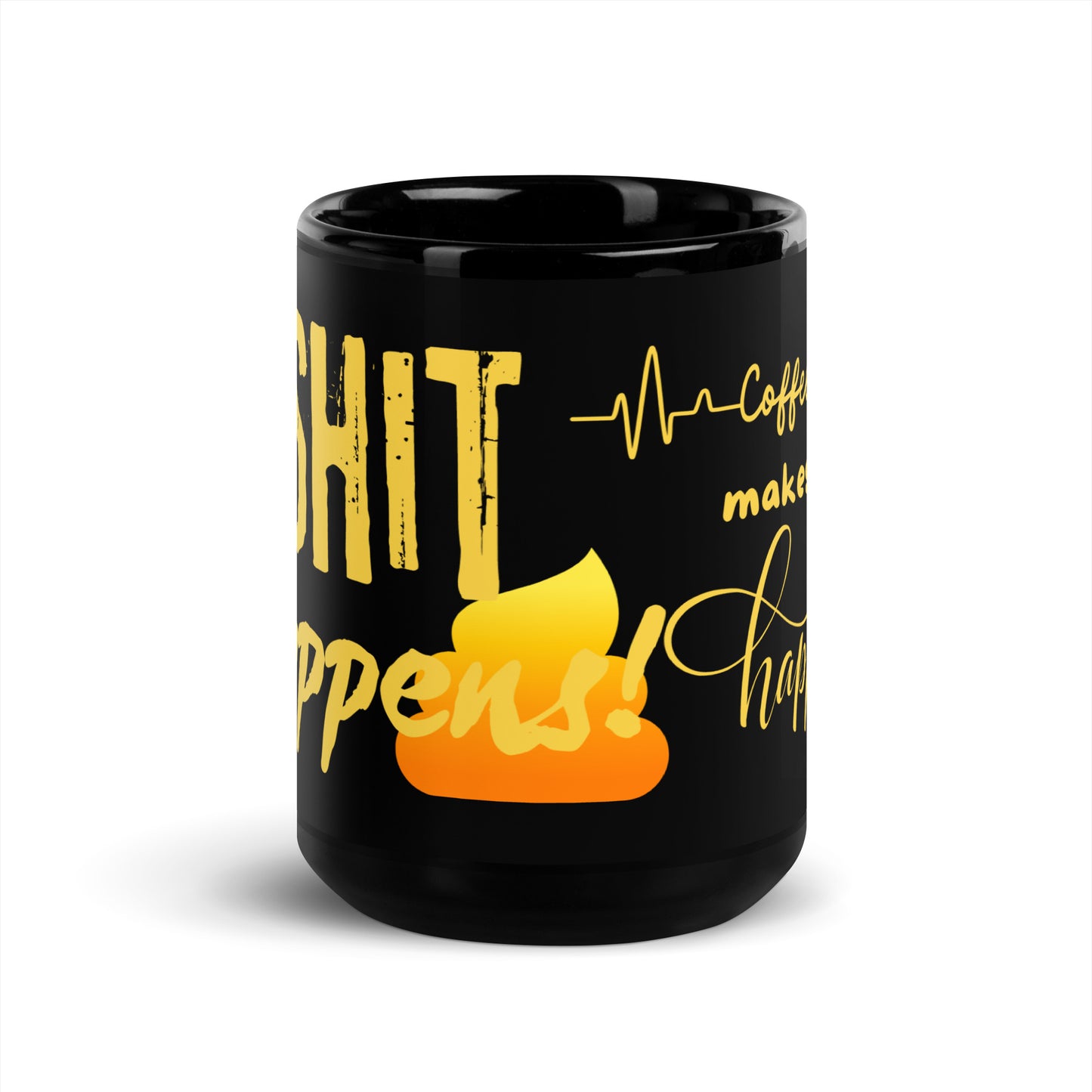 Tasse "Shit Happens!"