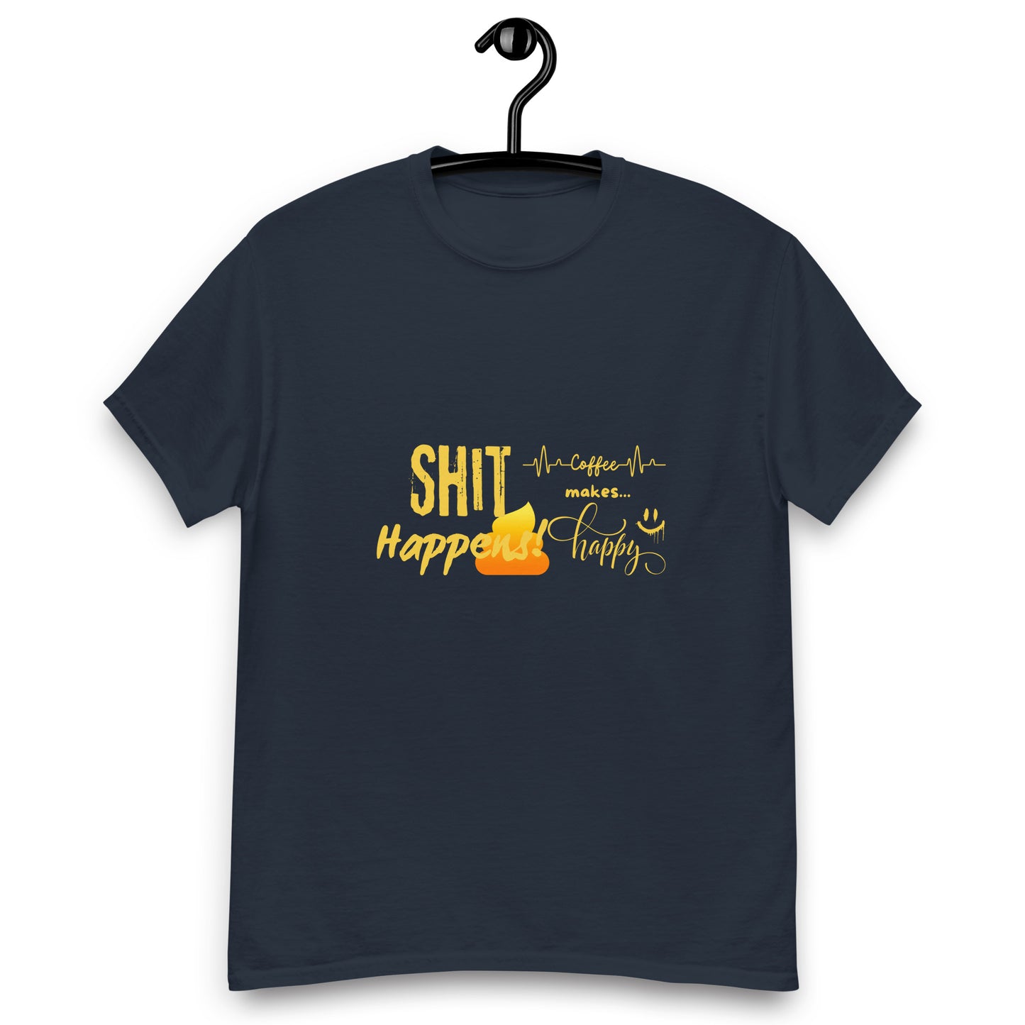 Unisex T-Shirt "Shit Happens!"