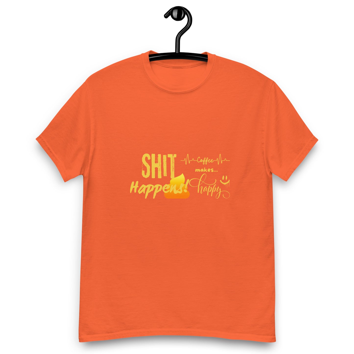 Unisex T-Shirt "Shit Happens!"