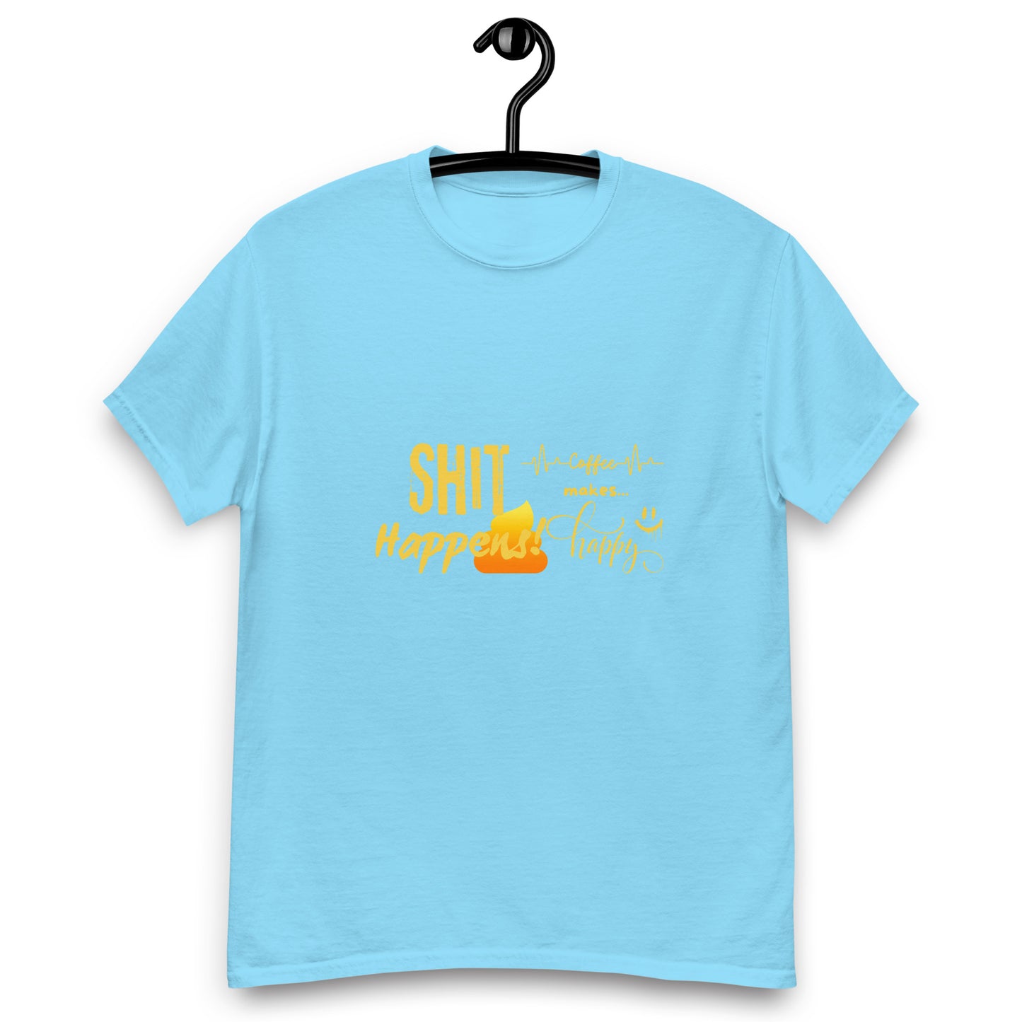 Unisex T-Shirt "Shit Happens!"