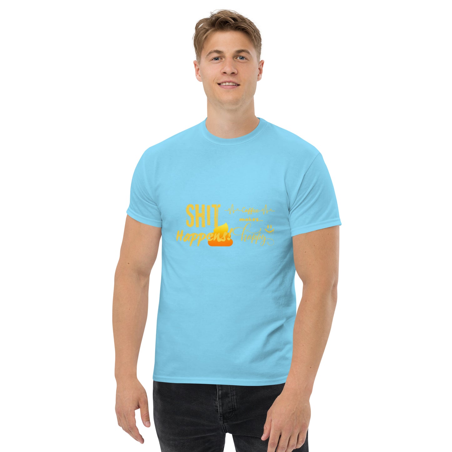 Unisex T-Shirt "Shit Happens!"