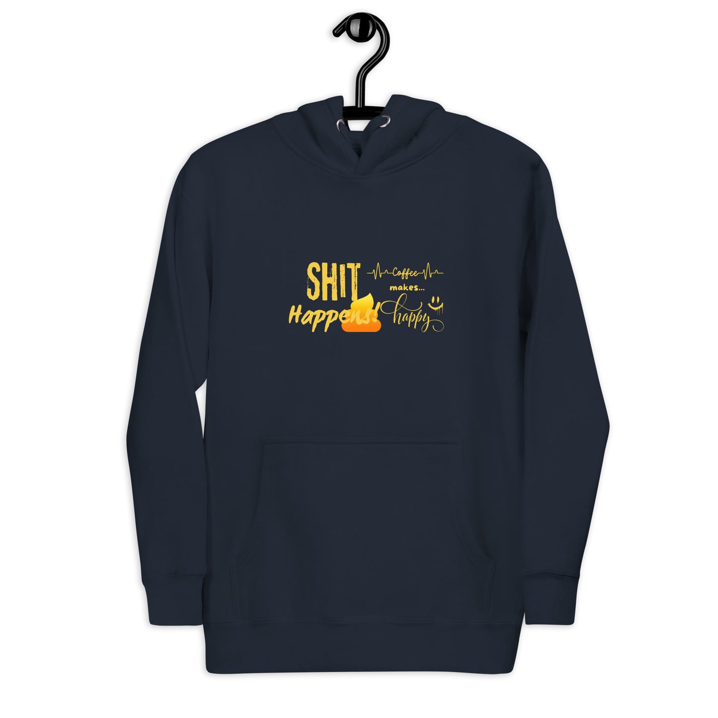 Unisex Hoodie "Shit Happens!"